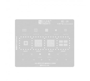 Трафарет BGA для Xiaomi JLQ JR510 CPU/POCO C40 (MI:18) AMAOE#2164078