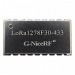 Модули беспроводные, радио G-NiceRF SX1278 МодульLoRa1278F30-433 цифрового трансивера LoRa с SPI интерфейсомF=433МГц U=5В 30dBm (1Вт)#2156845